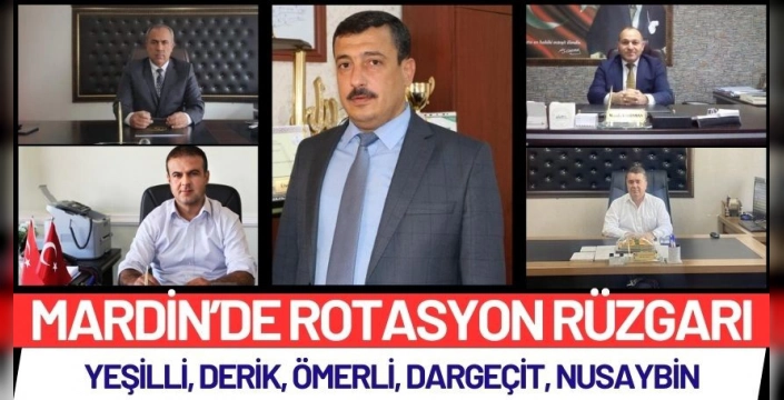 Mardin Milli Eğitim’de Rotasyon Rüzgarı: 5 İlçede Müdür Değişti
